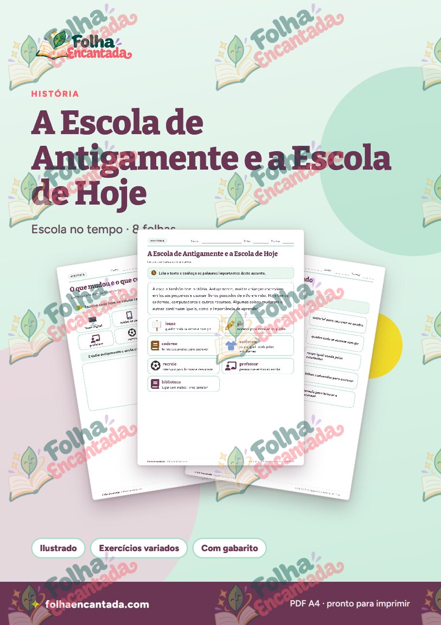 Prévia da página 1 de A Escola de Antigamente e a Escola de Hoje