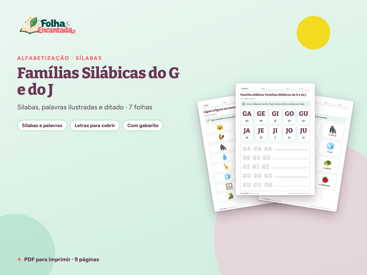 Capa da atividade Famílias Silábicas do G e do J: Sílabas e Palavras