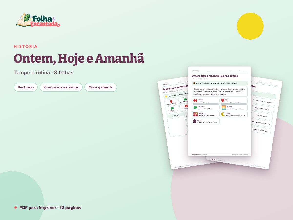 Capa da atividade Ontem, Hoje e Amanhã: Rotina e Tempo